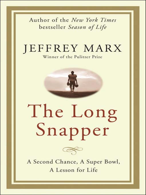 Title details for The Long Snapper by Jeffrey Marx - Available